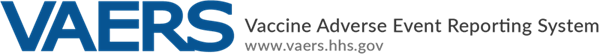 VAERS - Vaccine Adverse Event Reporting System